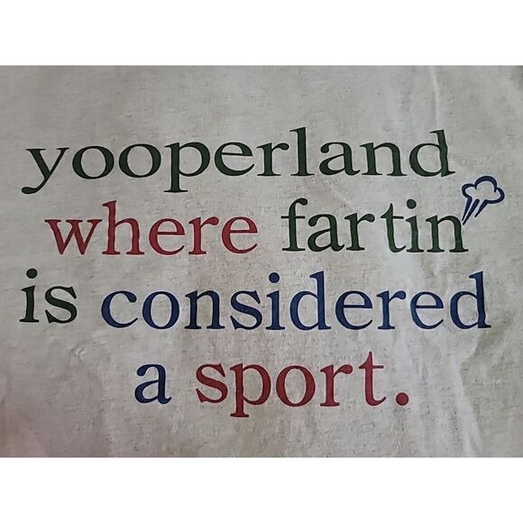 Xxl T-Shirt Says Yooperland Where Fartin Is‎ Considered A Sport - Picture 1 of 11